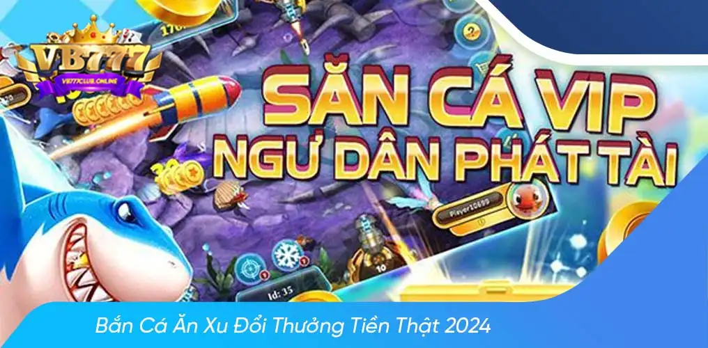 Kinh nghiệm đạt điểm cao trong bắn cá ăn xu