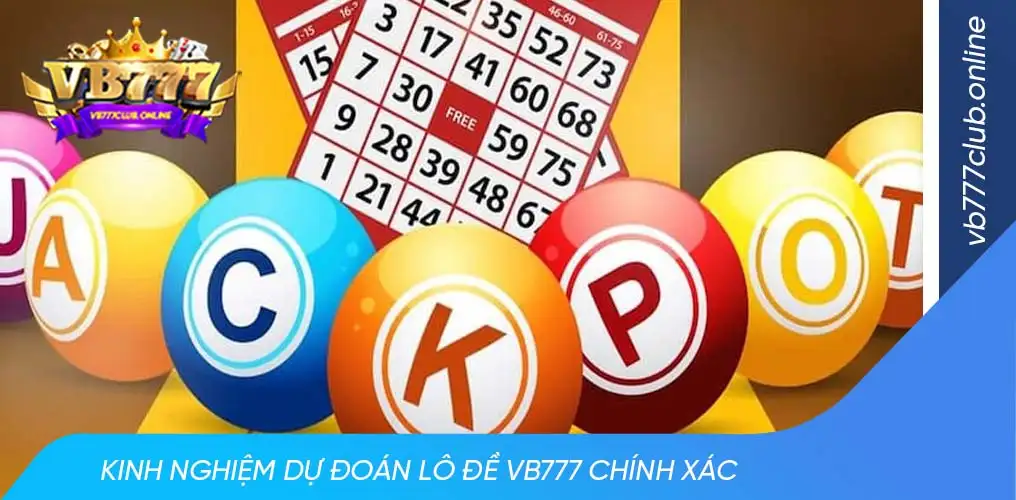 Kinh nghiệm dự đoán lô đề vb777 chính xác