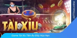 Tại sao tài xỉu tiền ảo vb777 thu hút nhiều game thủ