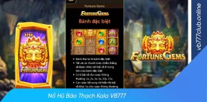 Nổ hũ bảo thạch kala tựa game hot 2025